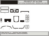 Peugeot 207 2006–2014 Coperture cruscotto (Hartman) Alluminio foto 1